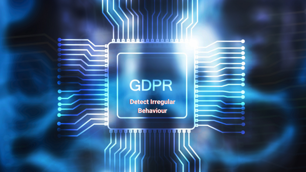 GDPR Data and Irregular Behaviour Detection