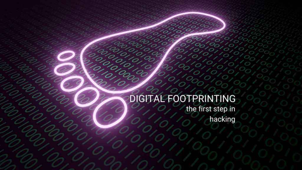 detecting the hacker - digital footprinting